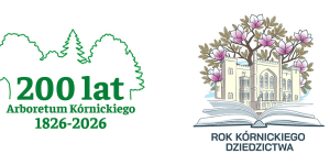 Rok Jubileuszowy 200-lecia Arboretum Kórnickiego